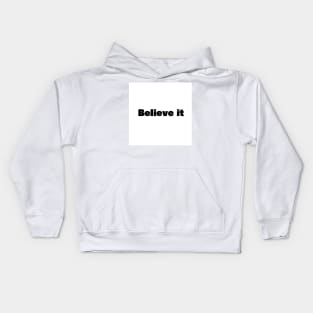 Believe it Kids Hoodie